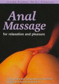 Анальный массаж для расслабления и удовольствия